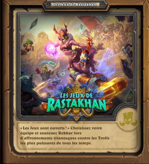 hearthstone, heroes of Warcraft : Les jeux de Rastakhan - Les jeux trolls