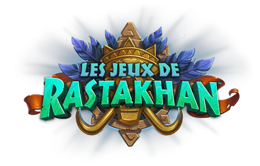 Hearthstone, heroes of Warcraft - Les jeux de Rastakhan