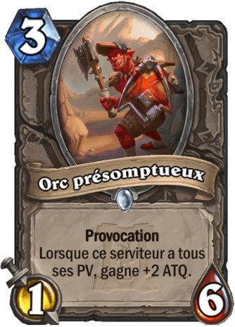 hearthstone, carte - Orc prsomptueux